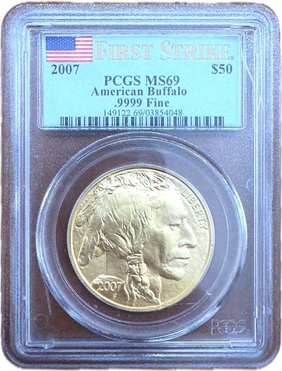 2007 $50 Gold Buffalo in a PCGS MS69 First Strike graded holder